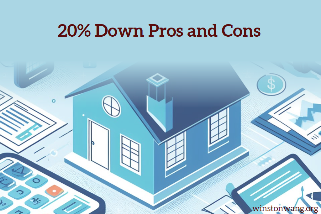 Pros and cons of 20% down payment
